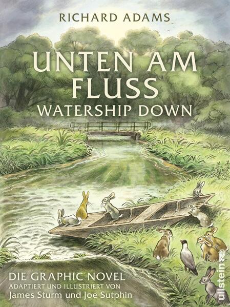 Unten am Fluss: Die Graphic Novel: Watership Down | Der Klassiker wunderschön illustriert