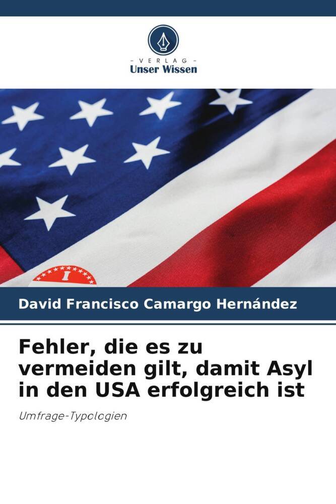 Fehler die es zu vermeiden gilt damit Asyl in den USA erfolgreich ist