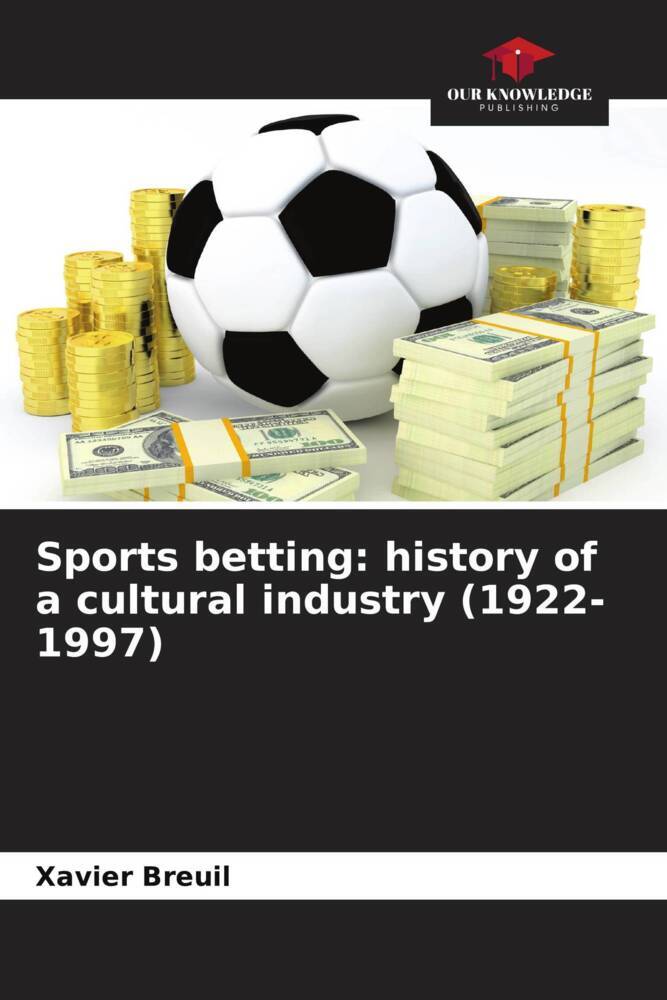 Sports betting: history of a cultural industry (1922-1997)