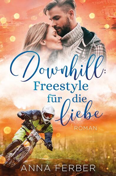Downhill: Freestyle für die Liebe