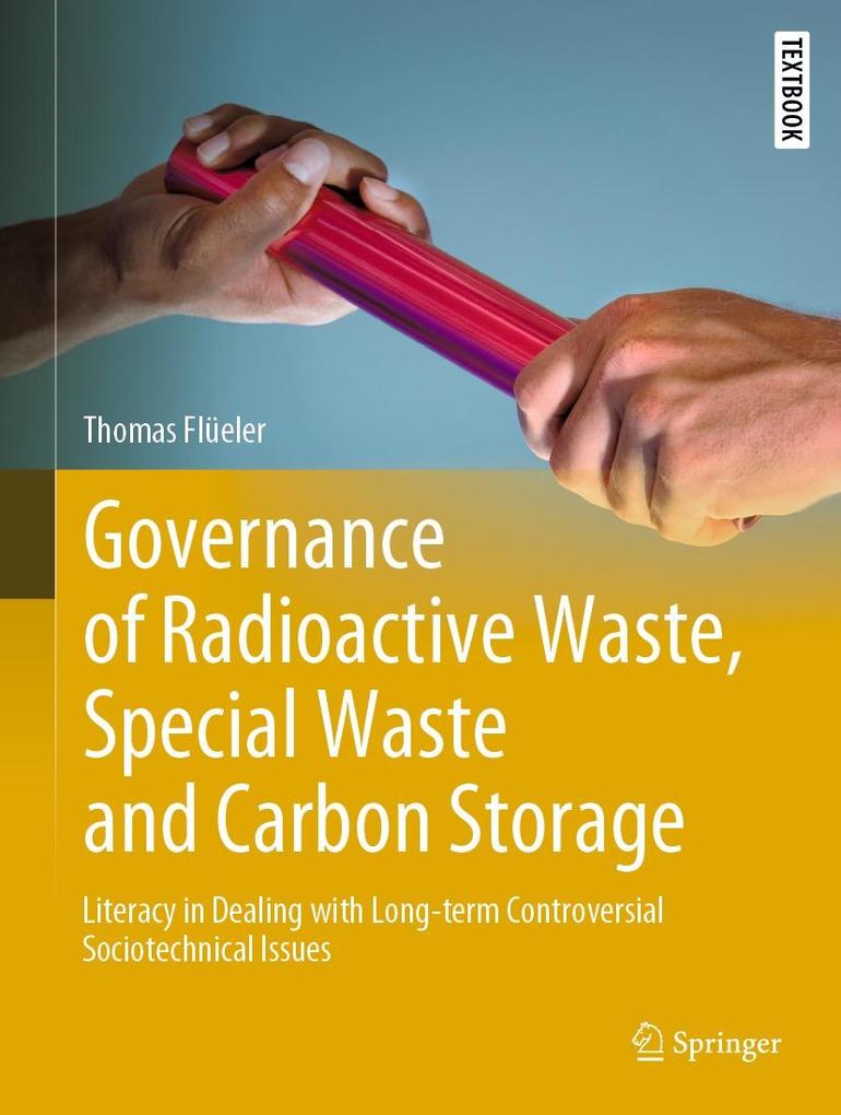 Governance of Radioactive Waste Special Waste and Carbon Storage