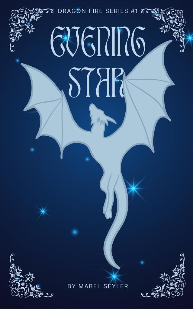 Evening Star (Dragon Fire #1)