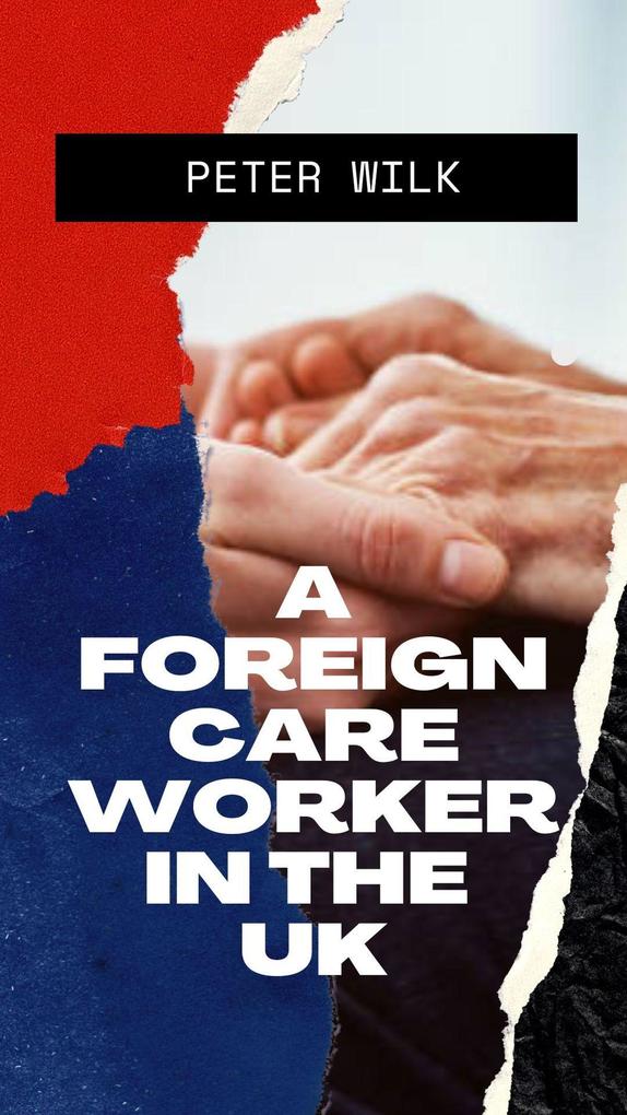A Foreign Care Worker In the UK