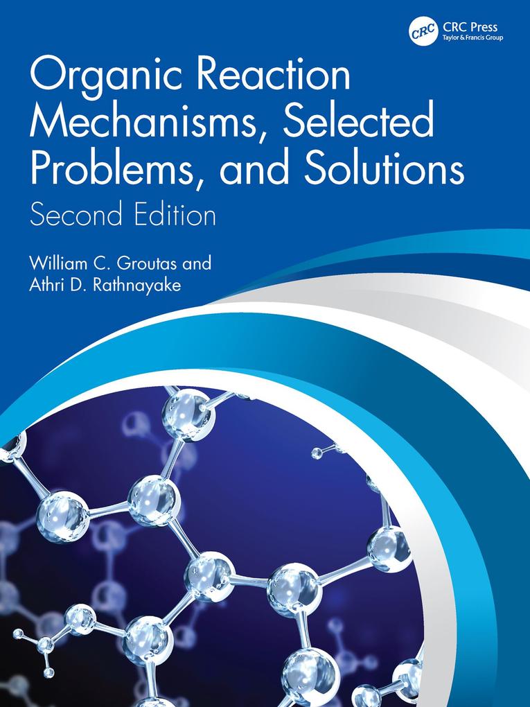Organic Reaction Mechanisms Selected Problems and Solutions