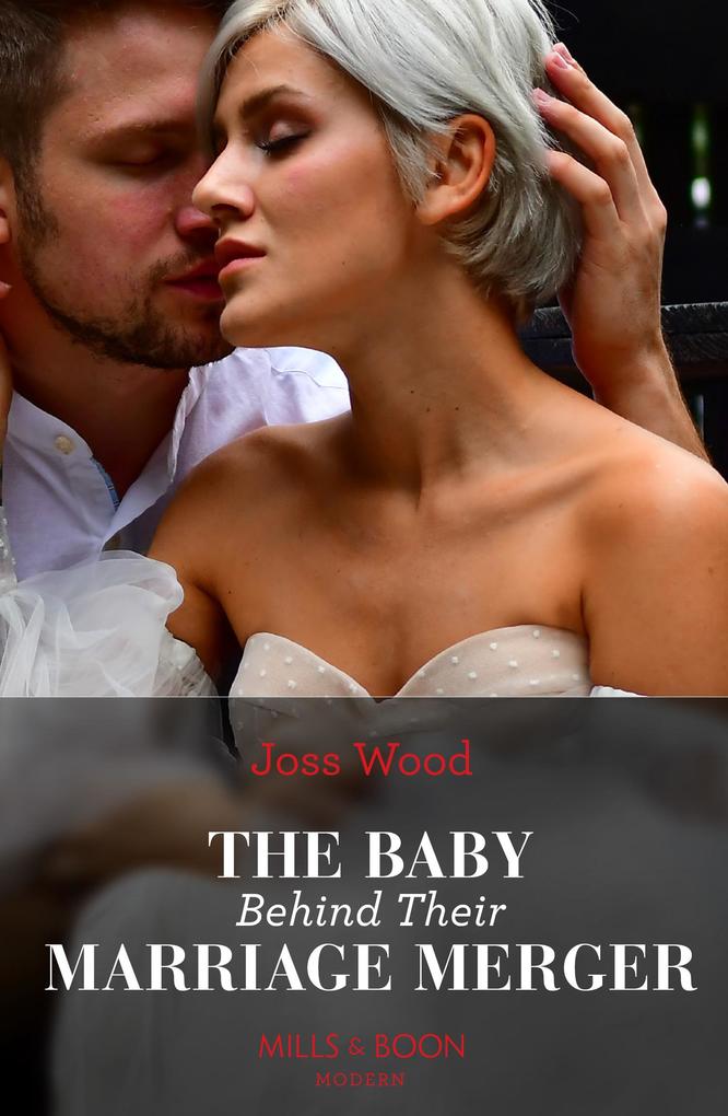 The Baby Behind Their Marriage Merger (Cape Town Tycoons Book 2) (Mills & Boon Modern)