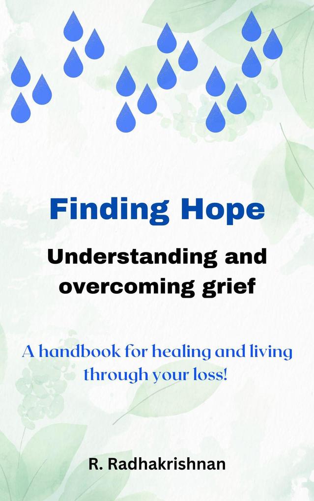 Finding Hope: Understanding and overcoming grief