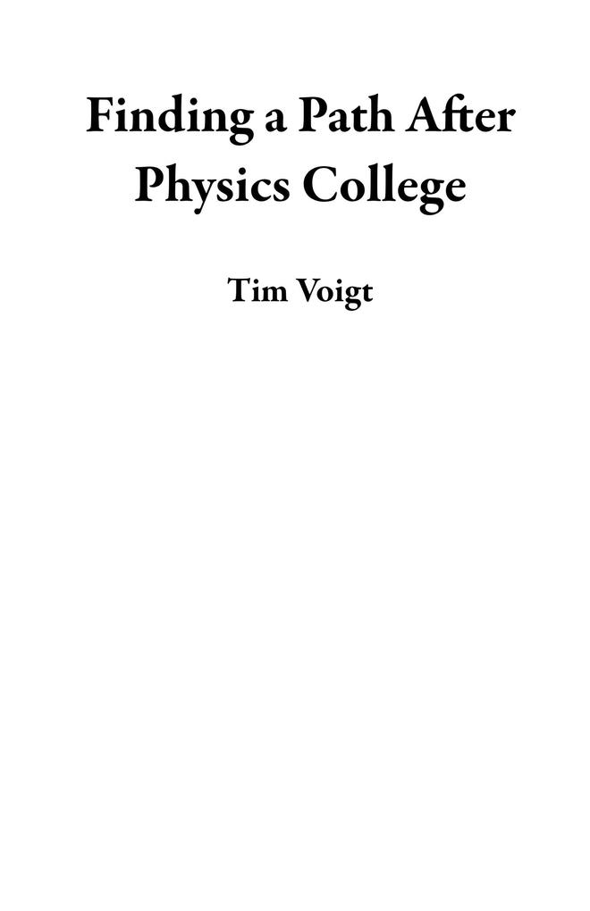 Finding a Path After Physics College