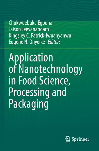 Application of Nanotechnology in Food Science Processing and Packaging