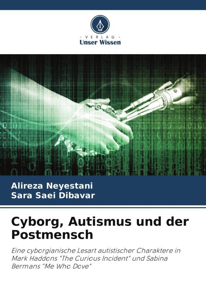 Cyborg Autismus und der Postmensch