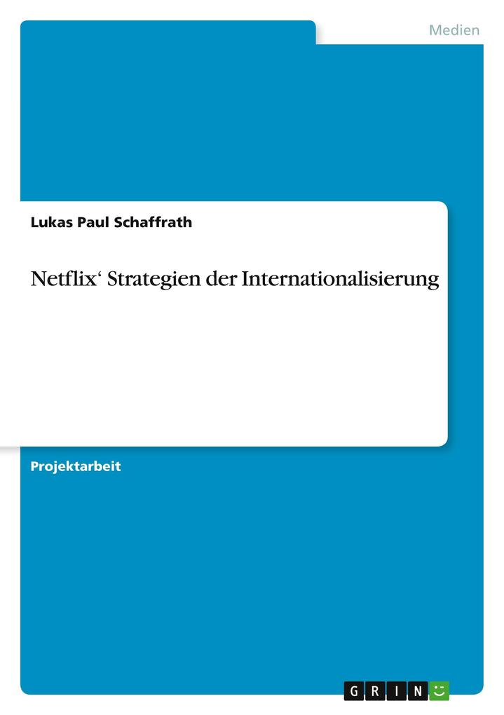Netflix Strategien der Internationalisierung