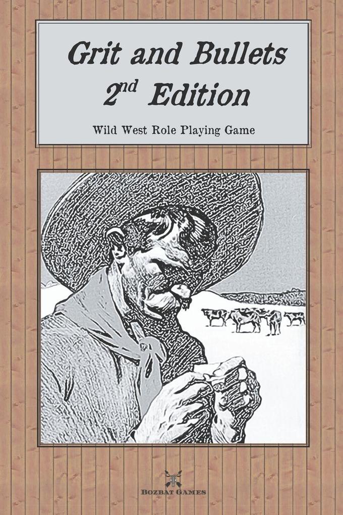Grit and Bullets 2nd Edition