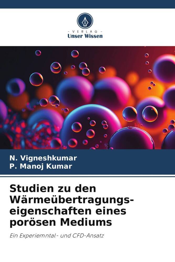 Studien zu den Wärmeübertragungs-eigenschaften eines porösen Mediums