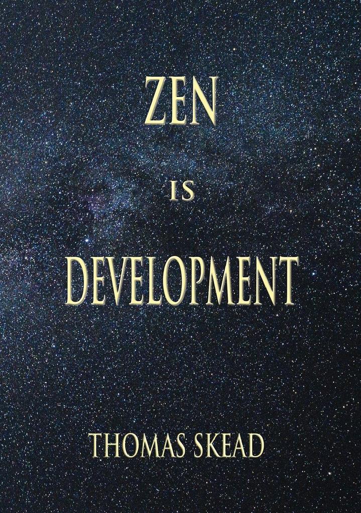 Zen is Development