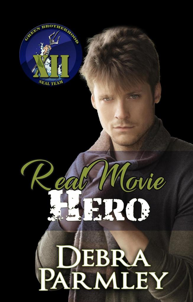 Real Movie Hero (The Green Brotherhood: SEAL Team XII #2)