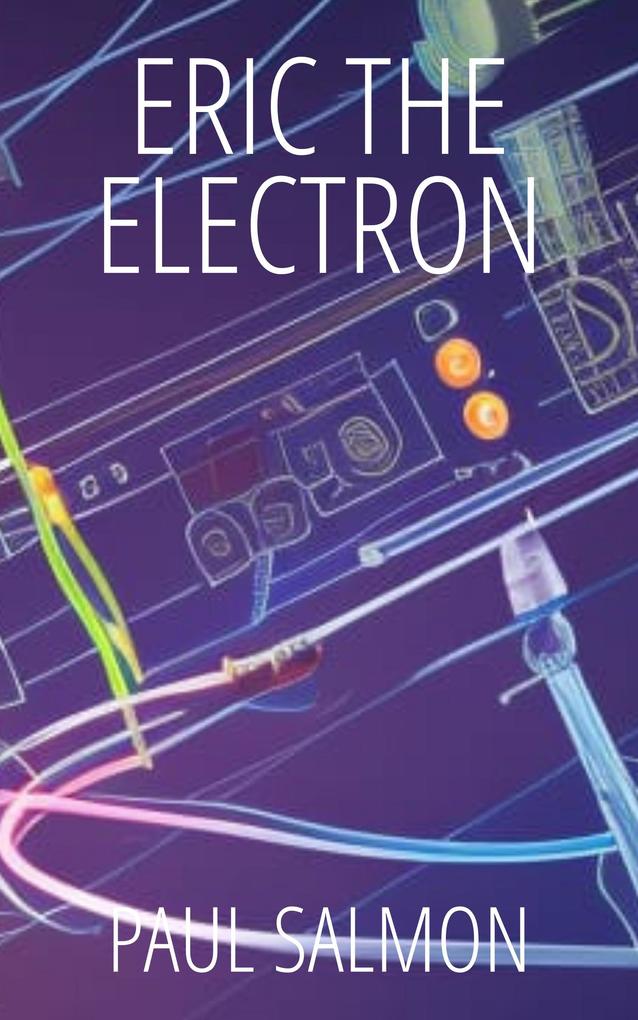 Eric the Electron
