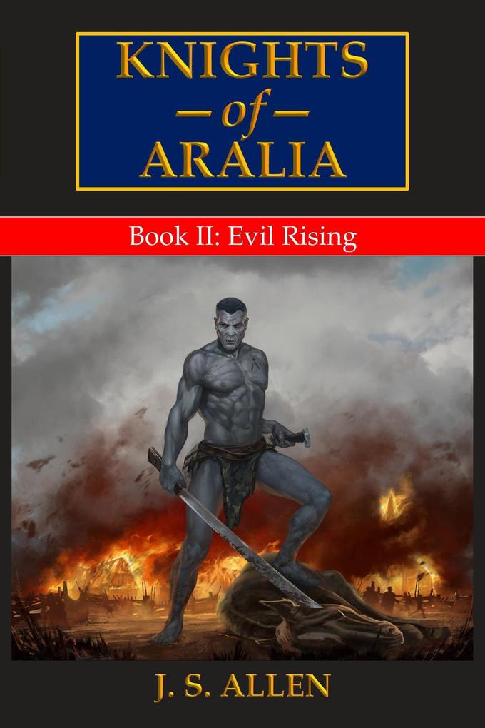 Evil Rising (Knights of Aralia #2)