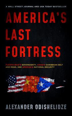 America‘s Last Fortress