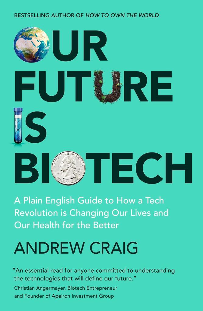 John Murray Press Our Future Is Biotech