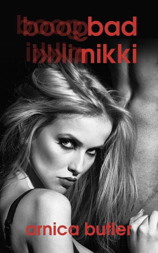 Bad Nikki (Good Nikki/Bad Nikki #2)