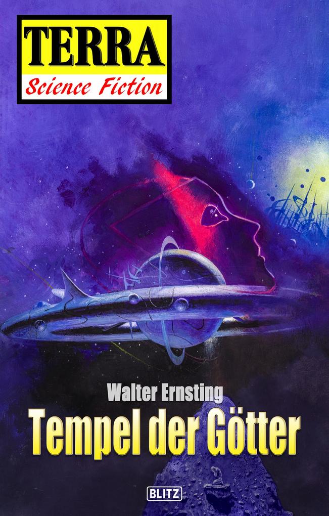 Terra - Science Fiction 06: Raumschiff Neptun 03 - Tempel der Götter