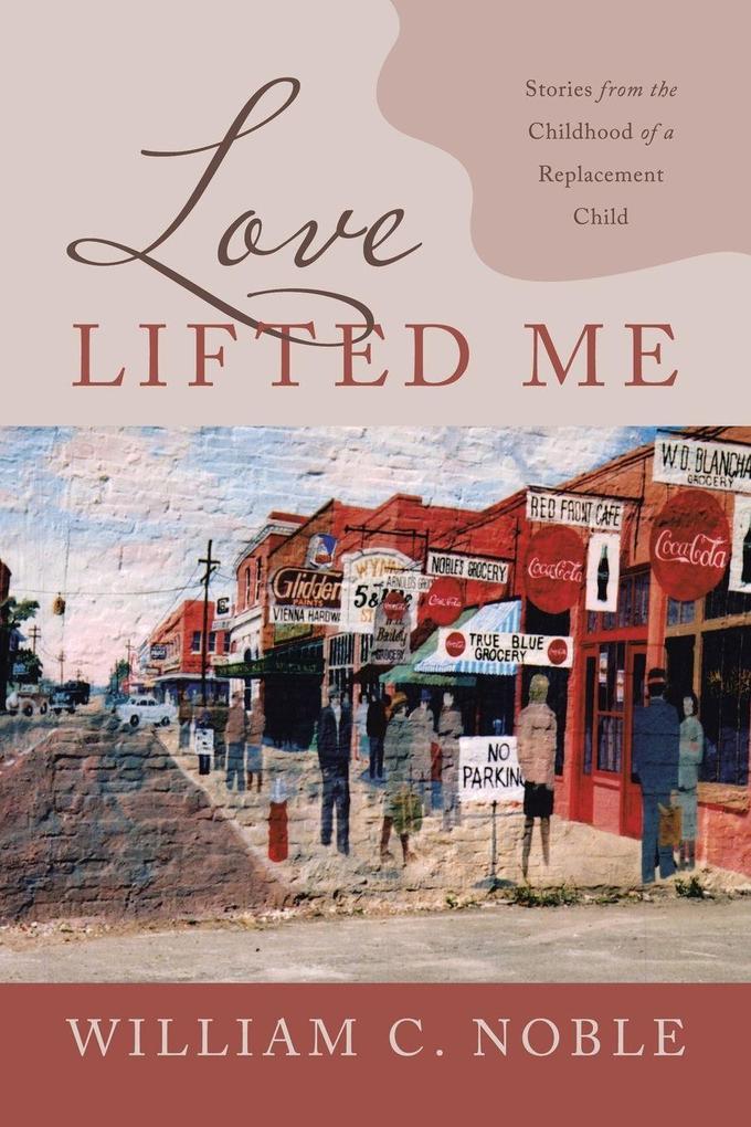 Love Lifted Me