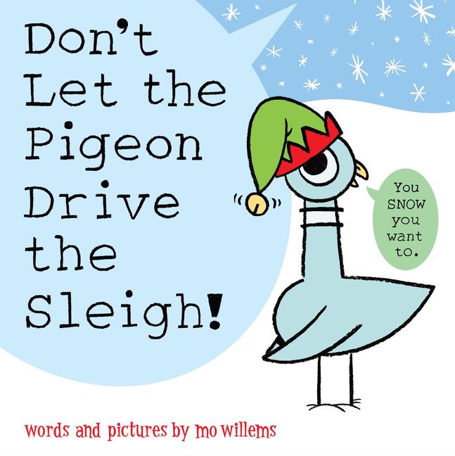 Don‘t Let the Pigeon Drive the Sleigh!