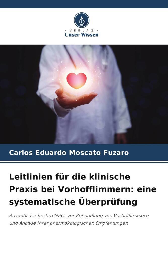 Leitlinien für die klinische Praxis bei Vorhofflimmern: eine systematische Überprüfung