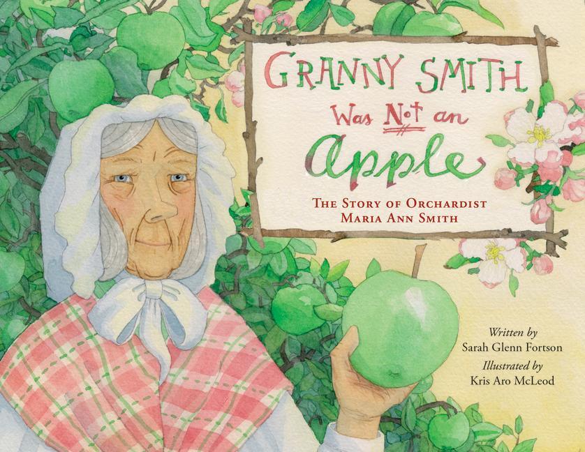 Granny Smith Was Not an Apple