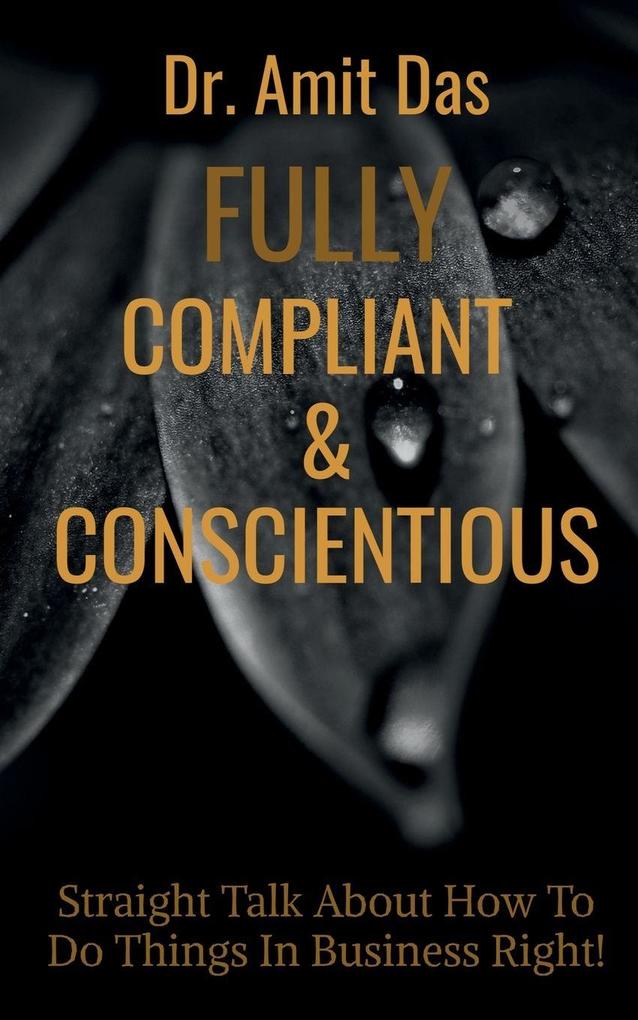 FULLY COMPLIANT & CONSCIENTIOUS
