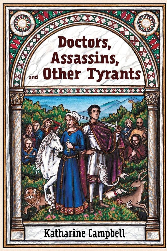 Doctors Assassins and Other Tyrants