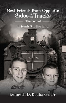 Best Friends from Opposite Sides of the Tracks: The Sequel Friends ‘til the End