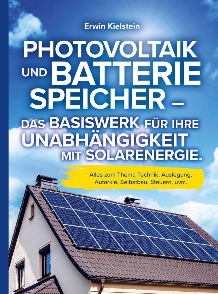 Photovoltaik und Batteriespeicher