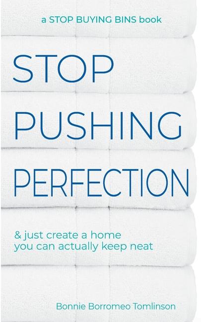 Stop Pushing Perfection