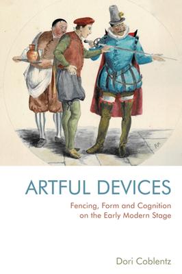 Fencing Form and Cognition on the Early Modern Stage