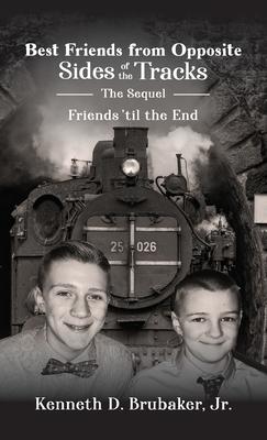 Best Friends from Opposite Sides of the Tracks: The Sequel Friends ‘til the End