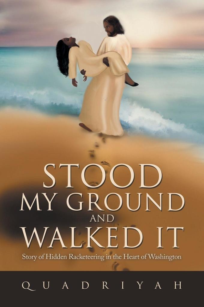 Stood My Ground and Walked It