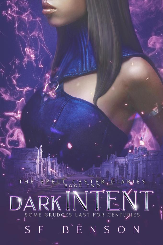 Dark Intent (The Spell Caster Diaries #2)