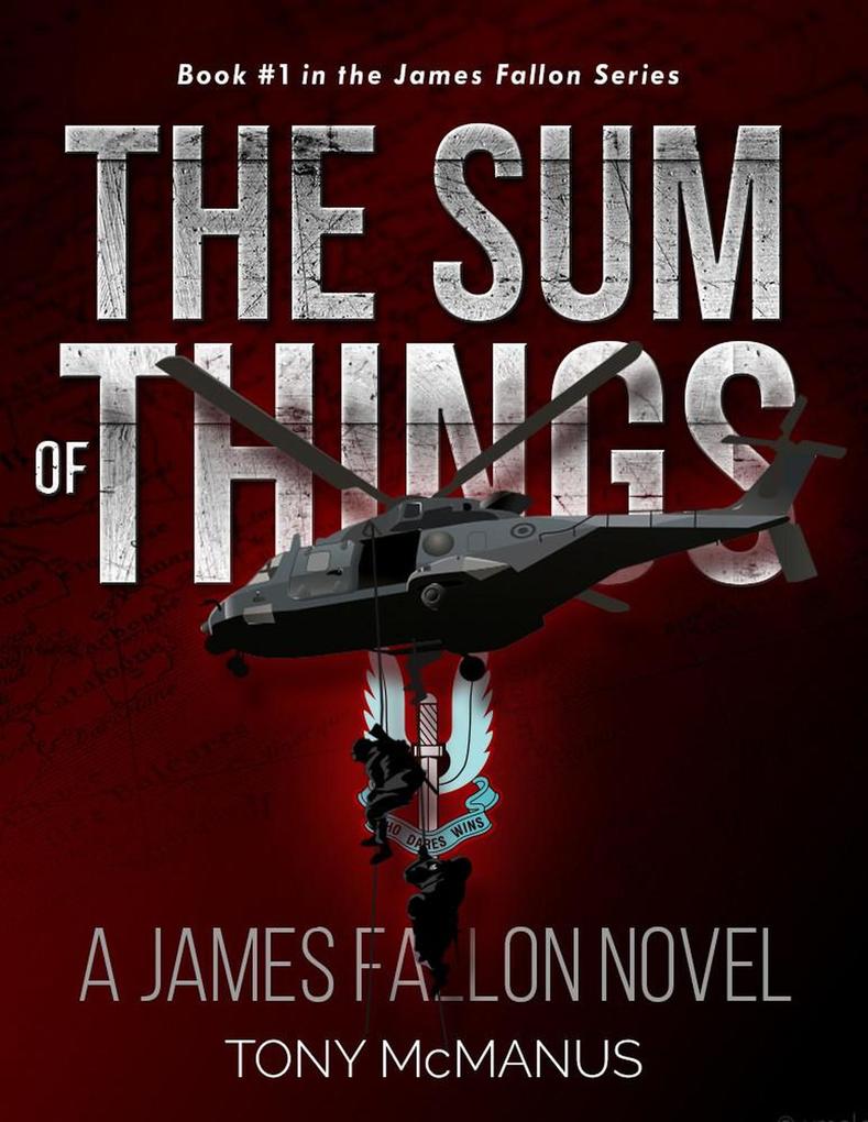 The Sum of Things (The James Fallon Series #1)