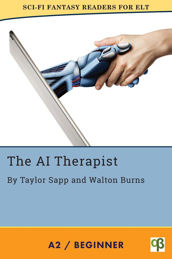 The AI Therapist (Sci-Fi Fantasy Readers for ELT #9)