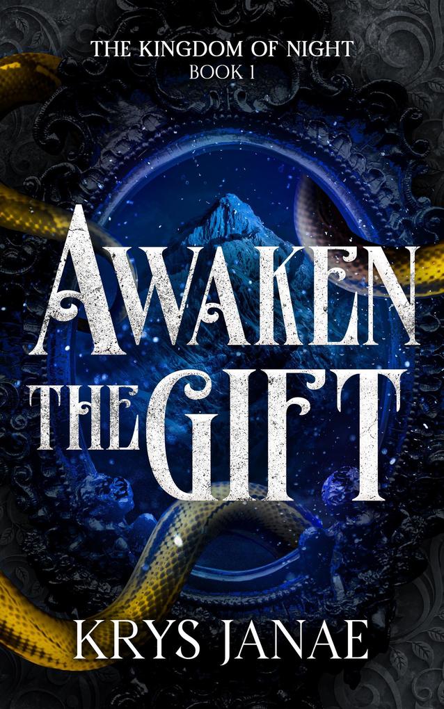 Awaken The Gift (Kingdom of Night)
