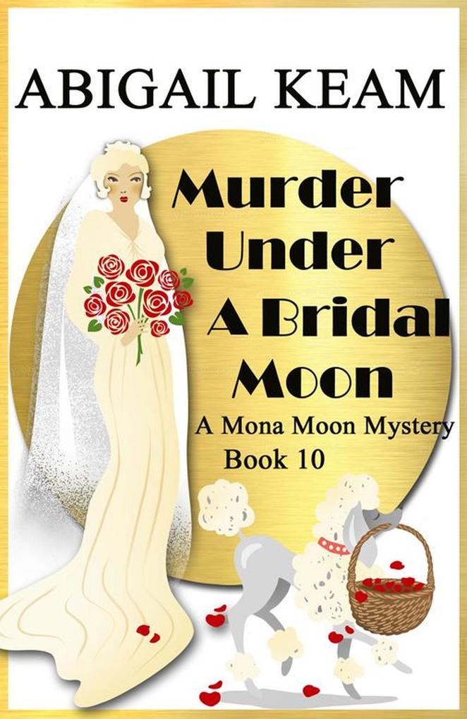 Murder under A Bridal Moon (A Mona Moon Mystery #10)