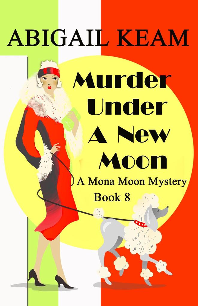 Murder Under A New Moon (A Mona Moon Mystery #8)