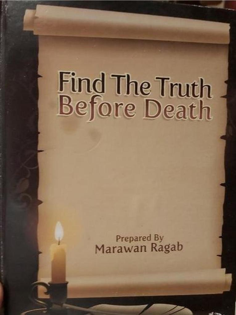 Find The Truth Before Death