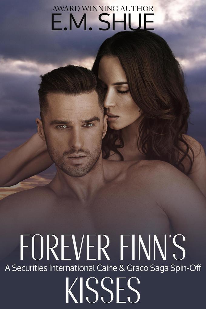 Forever Finn‘s Kisses: A Securities International and Caine & Graco Saga Spin-Off