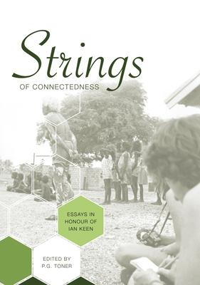 Strings of Connectedness: Essays in honour of Ian Keen