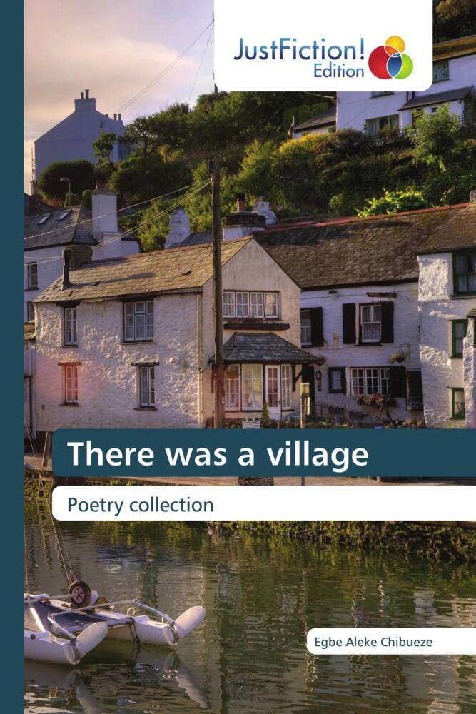 There was a village