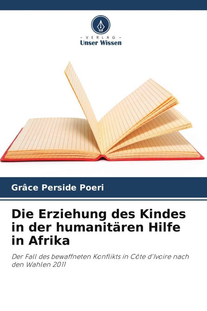 Die Erziehung des Kindes in der humanitären Hilfe in Afrika
