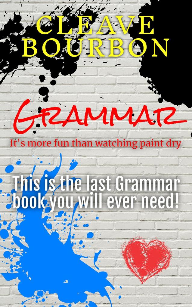 Grammar: It‘s More Fun Than Watching Paint Dry