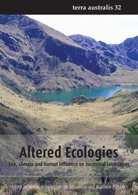 Altered Ecologies: Fire climate and human influence on terrestrial landscapes