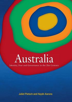 Australia: Identity Fear and Governance in the 21st Century